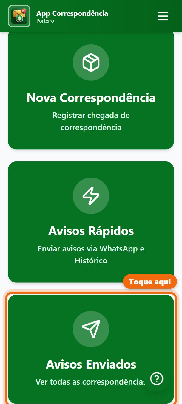 Passo 1: No painel, toque em Avisos Enviados.