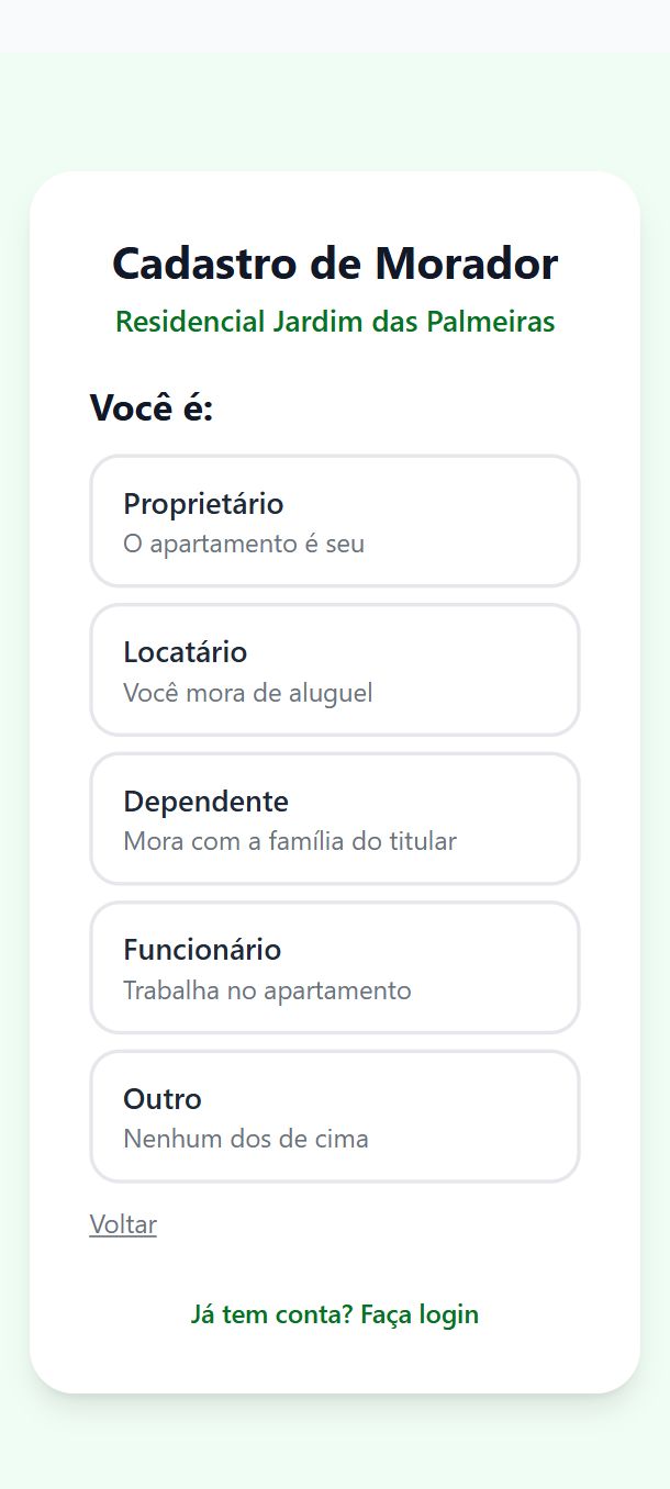 O morador escolhe o perfil: proprietário, locatário, dependente, funcionário ou outro